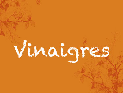 VINAIGRES